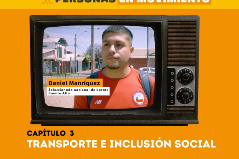 Capítulo 3 | Personas en movimiento: Transporte e Inclusión social